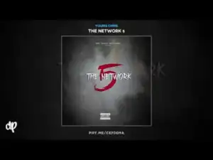 The Network 5 BY Young Chris